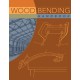 Wood Bending Handbook: Unlock the Secrets of Curving Wood