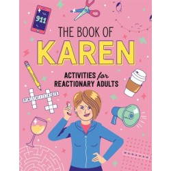The Book of Karen: Activities for Reactionary Adults