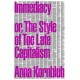 Immediacy, or The Style of Too Late Capitalism