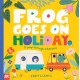 Frog Goes on Holiday: A Peep-Through Adventure