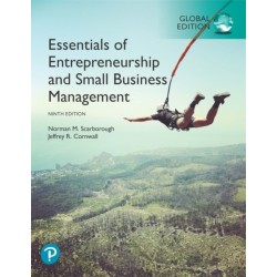 Essentials of Entrepreneurship and Small Business Management, Global Edition: Scarborough Essentials of Entrepreneurship and Small Business Management 9