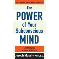 The Power of Your Subconscious Mind