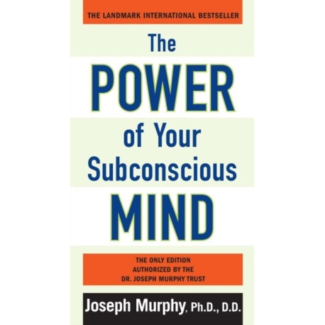 The Power of Your Subconscious Mind