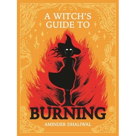 A Witch's Guide to Burning