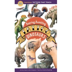 Roaring, Rumbling Tattoo Dinosaurs: 50 Temporary Tattoos That Teach