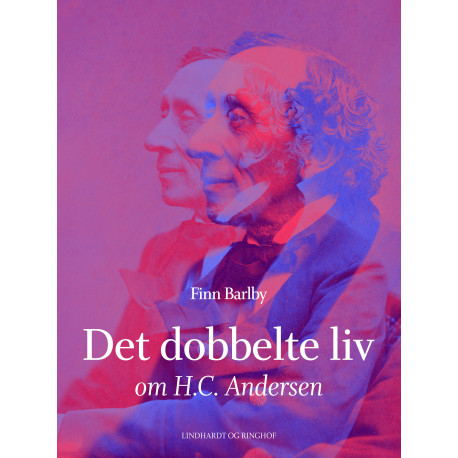 Det dobbelte liv - om H.C Andersen