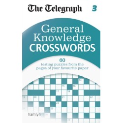 The Telegraph: General Knowledge Crosswords 3