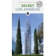 Secret Los Angeles: A guide to the unusual and unfamiliar