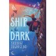 A Ship in the Dark