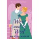 To Woo and to Wed: A smart and swoony Regency rom-com of second chances!