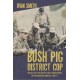 Bush Pig - District Cop: Service with the British South Africa Police in the Rhodesian Conflict 1965-79