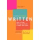 Written: How to Keep Writing and Build a Habit That Lasts: How to Keep Writing and Build a Habit That Lasts