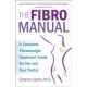 The FibroManual: A Complete Fibromyalgia Treatment Guide for You and Your Doctor
