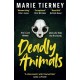 Deadly Animals: Winner of the Val McDermid Crime Debut Award