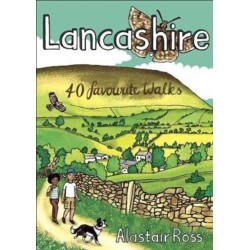 Lancashire: 40 Favourite Walks
