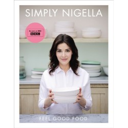 Simply Nigella: Feel Good Food