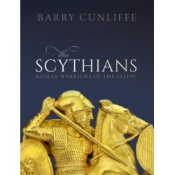 The Scythians: Nomad Warriors of the Steppe