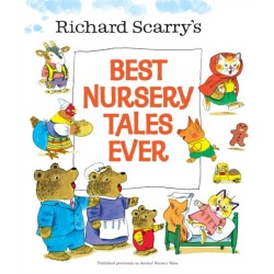 Richard Scarry's Best Nursery Tales Ever