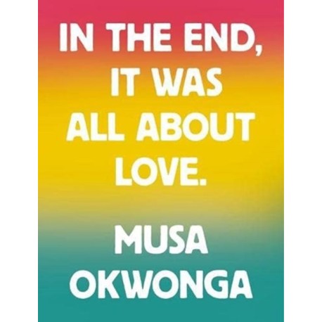 In The End, It Was All About Love