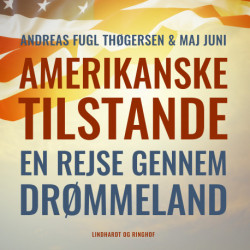 Amerikanske tilstande. En rejse gennem drømmeland