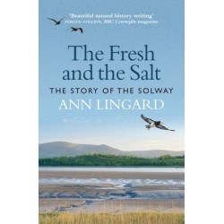 The Fresh and the Salt: The Story of the Solway