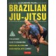 Brazilian Jiu-Jitsu: The Ultimate Guide to Dominating Brazilian Jiu-Jitsu and Mixed Martial Arts Combat