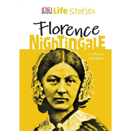 DK Life Stories Florence Nightingale