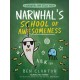 Narwhal’s School of Awesomeness