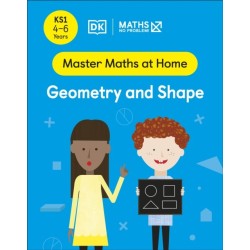 Maths — No Problem! Geometry and Shape, Ages 4-6 (Key Stage 1)