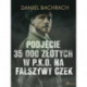Podjęcie 35 000 złotych w P.K.O. na fałszywy czek