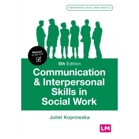 Communication and Interpersonal Skills in Social Work