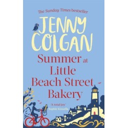 Summer at Little Beach Street Bakery: From the bestselling author of feel-good romance