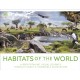 Habitats of the World: A Breathtaking Visual Journey Through Earth's Incredible Ecosystems