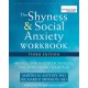 The Shyness and Social Anxiety Workbook, 3rd Edition: Proven, Step-by-Step Techniques for Overcoming Your Fear