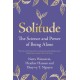 Solitude: The Science and Power of Being Alone