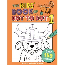 The Kids' Book of Dot to Dot 1