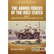 The Military and Police Forces of the Gulf States Volume 1: Trucial States and United Arab Emirates, 1951-1980