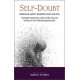 Self-Doubt: Depression, Anxiety Disorders, Panic and Fear – Threshold experiences, crises of the soul and healing on the anthroposophical path