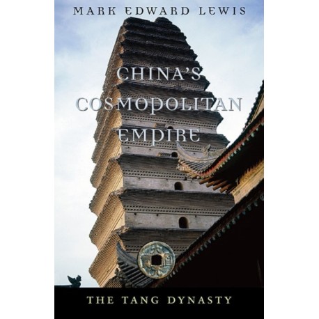 China’s Cosmopolitan Empire: The Tang Dynasty