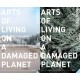 Arts of Living on a Damaged Planet: Ghosts and Monsters of the Anthropocene