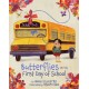 Butterflies on the First Day of School