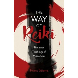 Way of Reiki, The - The Inner Teachings of Mikao Usui