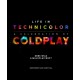 Life in Technicolor: A Celebration of Coldplay
