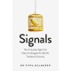 Signals: How Everyday Signs Can Help Us Navigate the World's Turbulent Economy