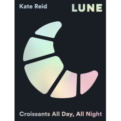Lune: Croissants All Day, All Night