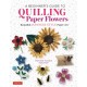 A Beginner's Guide to Quilling Paper Flowers: Beautiful Japanese-Style Paper Art