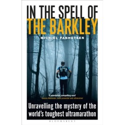 In the Spell of the Barkley: Unravelling the Mystery of the World's Toughest Ultramarathon