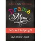 Drama Menu: Second Helpings: Another 160 Tasty Theatre Games