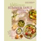 Mediterranean Summer Table: Timeless, Versatile Recipes for Every Occasion & Appetite