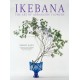 Ikebana: The Art of Arranging Flowers: The Art of Arranging Flowers